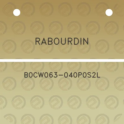 rabourdin-b0cw063-040p0s2l