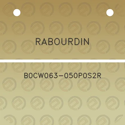 rabourdin-b0cw063-050p0s2r