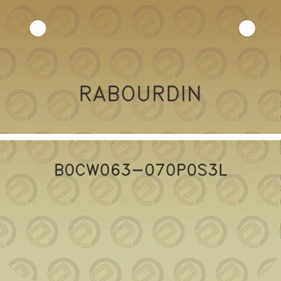 rabourdin-b0cw063-070p0s3l