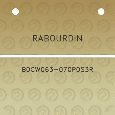 rabourdin-b0cw063-070p0s3r