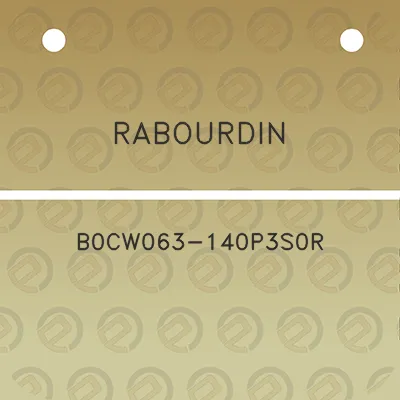 rabourdin-b0cw063-140p3s0r