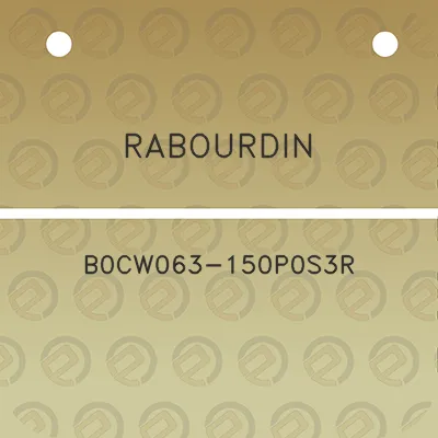 rabourdin-b0cw063-150p0s3r