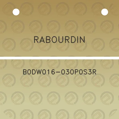 rabourdin-b0dw016-030p0s3r