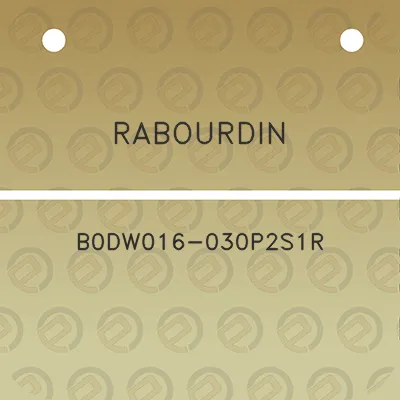 rabourdin-b0dw016-030p2s1r