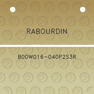 rabourdin-b0dw016-040p2s3r