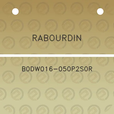 rabourdin-b0dw016-050p2s0r