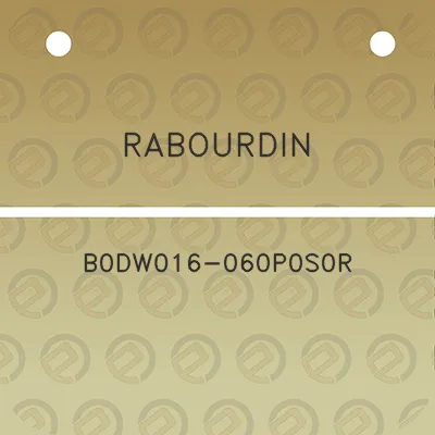 rabourdin-b0dw016-060p0s0r