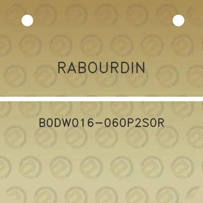 rabourdin-b0dw016-060p2s0r