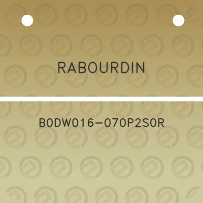 rabourdin-b0dw016-070p2s0r