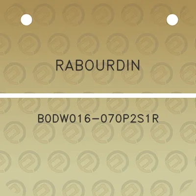 rabourdin-b0dw016-070p2s1r