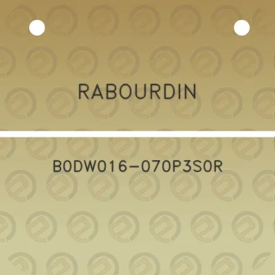 rabourdin-b0dw016-070p3s0r