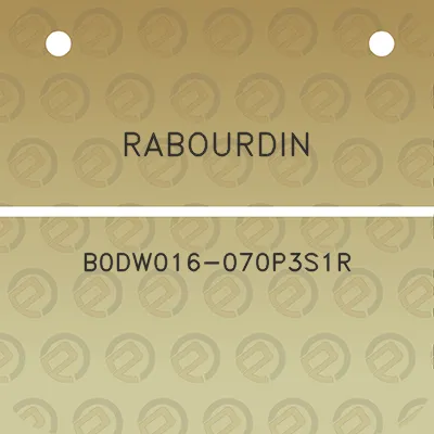 rabourdin-b0dw016-070p3s1r