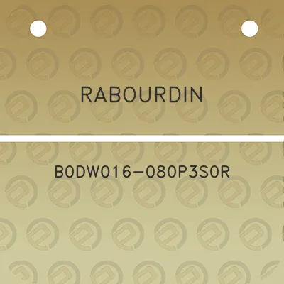 rabourdin-b0dw016-080p3s0r