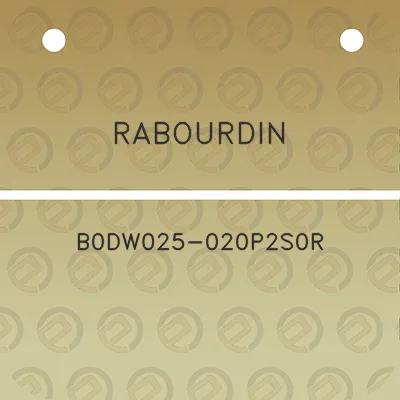 rabourdin-b0dw025-020p2s0r