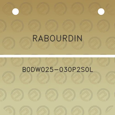 rabourdin-b0dw025-030p2s0l