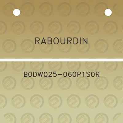 rabourdin-b0dw025-060p1s0r