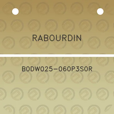 rabourdin-b0dw025-060p3s0r