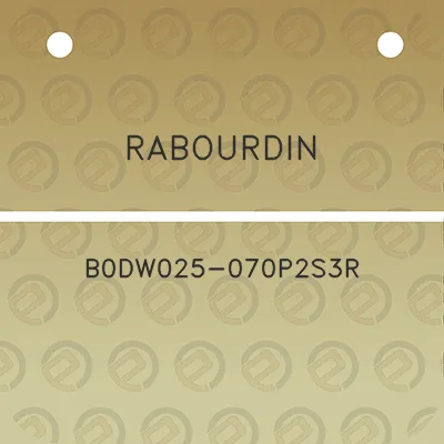 rabourdin-b0dw025-070p2s3r