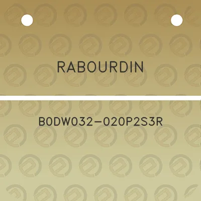 rabourdin-b0dw032-020p2s3r