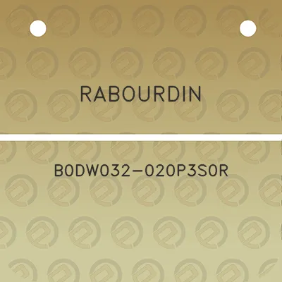 rabourdin-b0dw032-020p3s0r