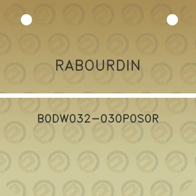 rabourdin-b0dw032-030p0s0r