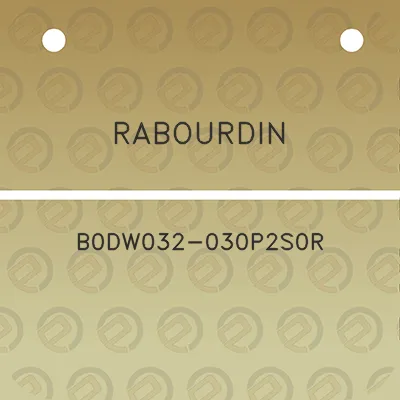 rabourdin-b0dw032-030p2s0r