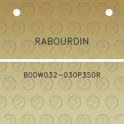 rabourdin-b0dw032-030p3s0r