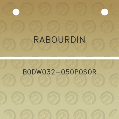 rabourdin-b0dw032-050p0s0r