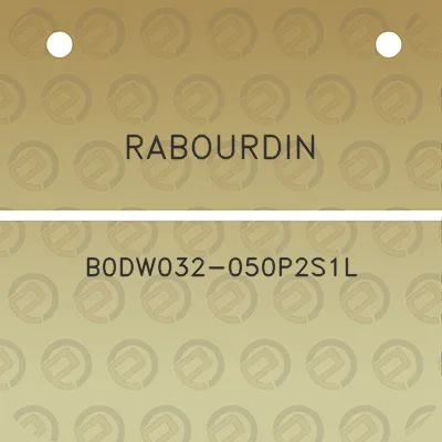 rabourdin-b0dw032-050p2s1l