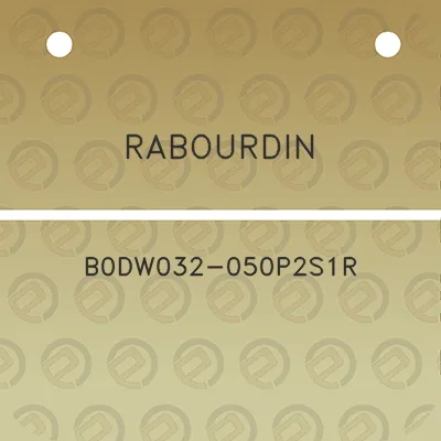 rabourdin-b0dw032-050p2s1r