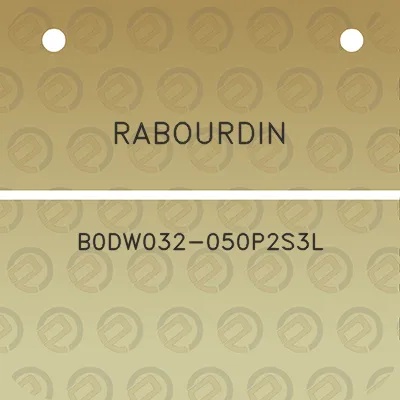 rabourdin-b0dw032-050p2s3l