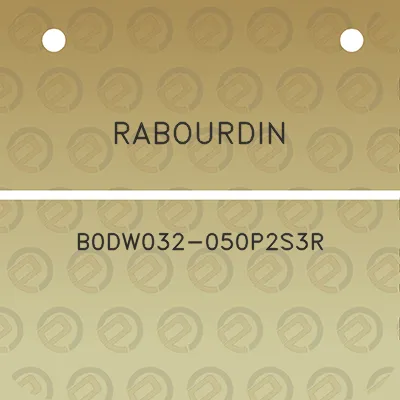 rabourdin-b0dw032-050p2s3r