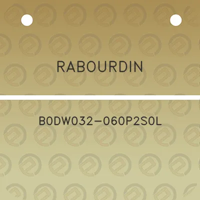 rabourdin-b0dw032-060p2s0l