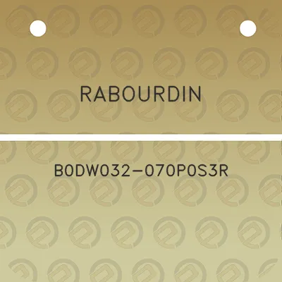 rabourdin-b0dw032-070p0s3r