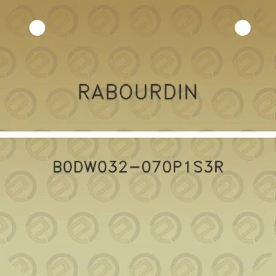 rabourdin-b0dw032-070p1s3r