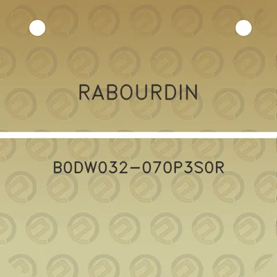 rabourdin-b0dw032-070p3s0r