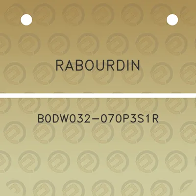 rabourdin-b0dw032-070p3s1r