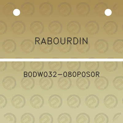 rabourdin-b0dw032-080p0s0r