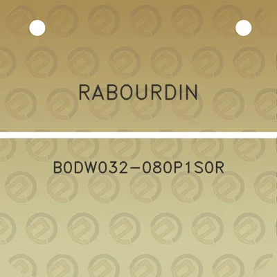 rabourdin-b0dw032-080p1s0r