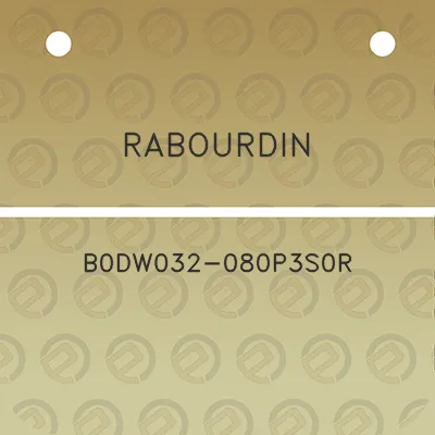 rabourdin-b0dw032-080p3s0r