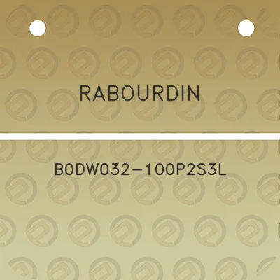 rabourdin-b0dw032-100p2s3l