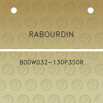 rabourdin-b0dw032-130p3s0r