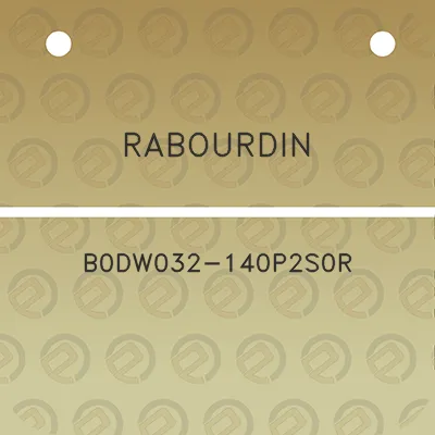 rabourdin-b0dw032-140p2s0r