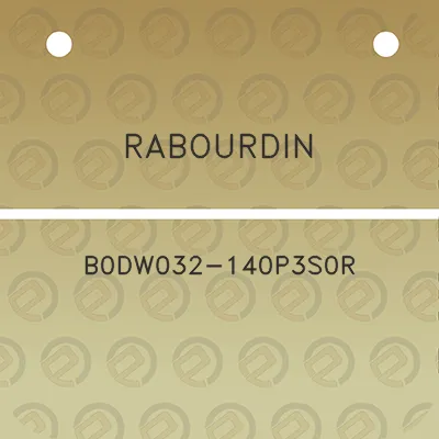 rabourdin-b0dw032-140p3s0r