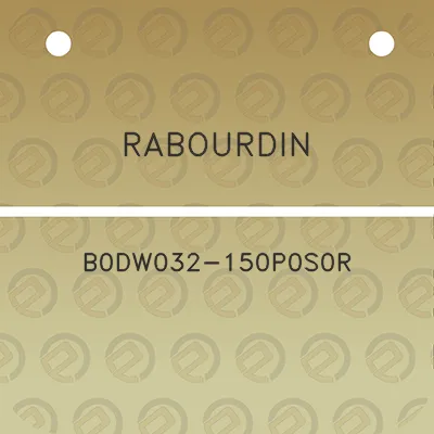 rabourdin-b0dw032-150p0s0r