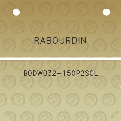 rabourdin-b0dw032-150p2s0l