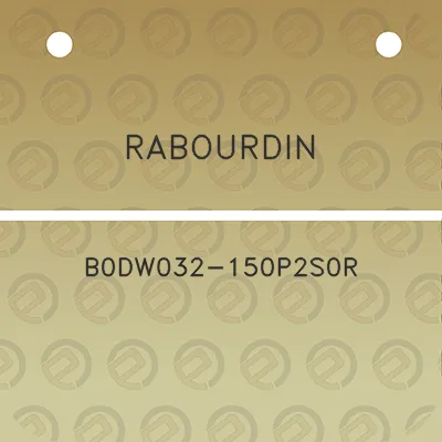 rabourdin-b0dw032-150p2s0r