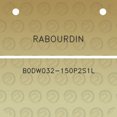 rabourdin-b0dw032-150p2s1l