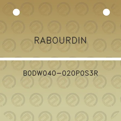 rabourdin-b0dw040-020p0s3r