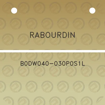 rabourdin-b0dw040-030p0s1l